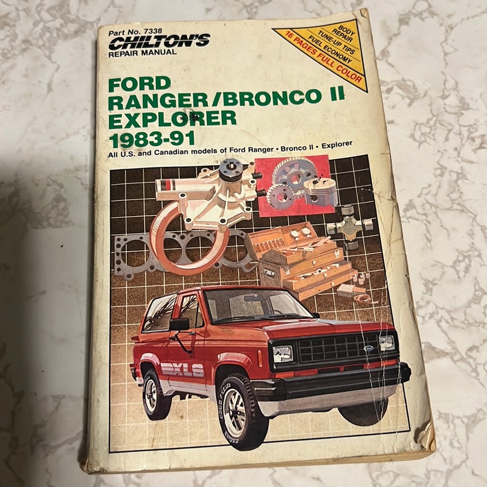 Chilton’s Repair Manual Ford Ranger/Bronco II Explorer 1983-91 Part No. 7338